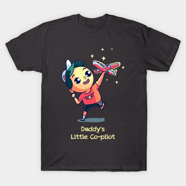 Daddy's little co-pilot kids t-shirt T-Shirt by avicenna